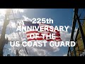 225th Anniversary of the U.S. Coast Guard