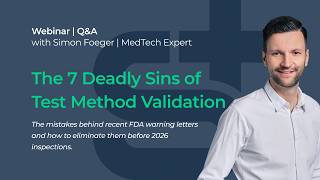 Test Method Validation For Medical Devices Tmv 7 Critical Mistakes To Avoid