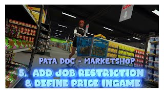 PataMods Doc | Market Shop - 5. Add job restriction & Price In Game