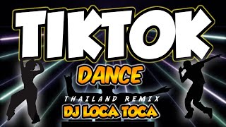 DJ LOCA TOCA | NEW THAILAND STYLE REMIX ( JOHNMIKE BEATS REMIX )