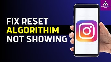 How to Fix Reset Algorithm Option Not Showing on Instagram (2025)