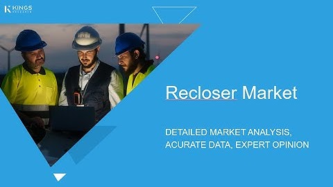 Recloser Market Outlook 2024–2031: Grid Modernization and Infrastructure Expansion Driving Steady