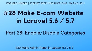 #28 Make E-commerce website in Laravel 5.6 | Enable/Disable Categories
