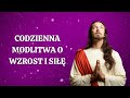 Codzienna modlitwa o wzrost i si sia modlitwy