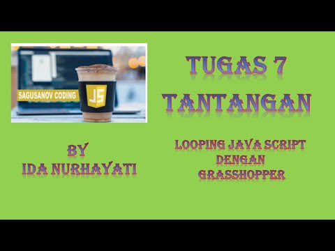 Tantangan tugas 7 Looping Java Script dengan grasshopper