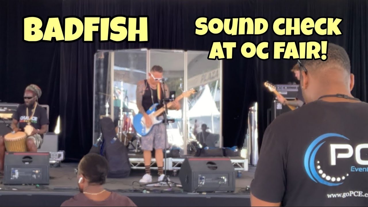 BADFISH - SOUNDCHECK AT OC FAIR 2026