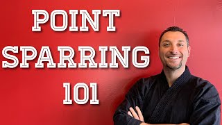 Point Sparring 101: Crash Course