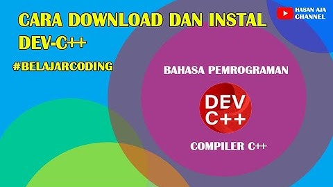 Cara Download Dan Instal Dev C ++  2022
