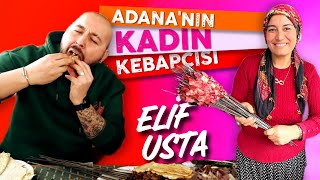 BİZİM BURDA HERŞEY DOĞAL! ADANA’NIN KADIN KEBAPÇISI ELİF ABLA!