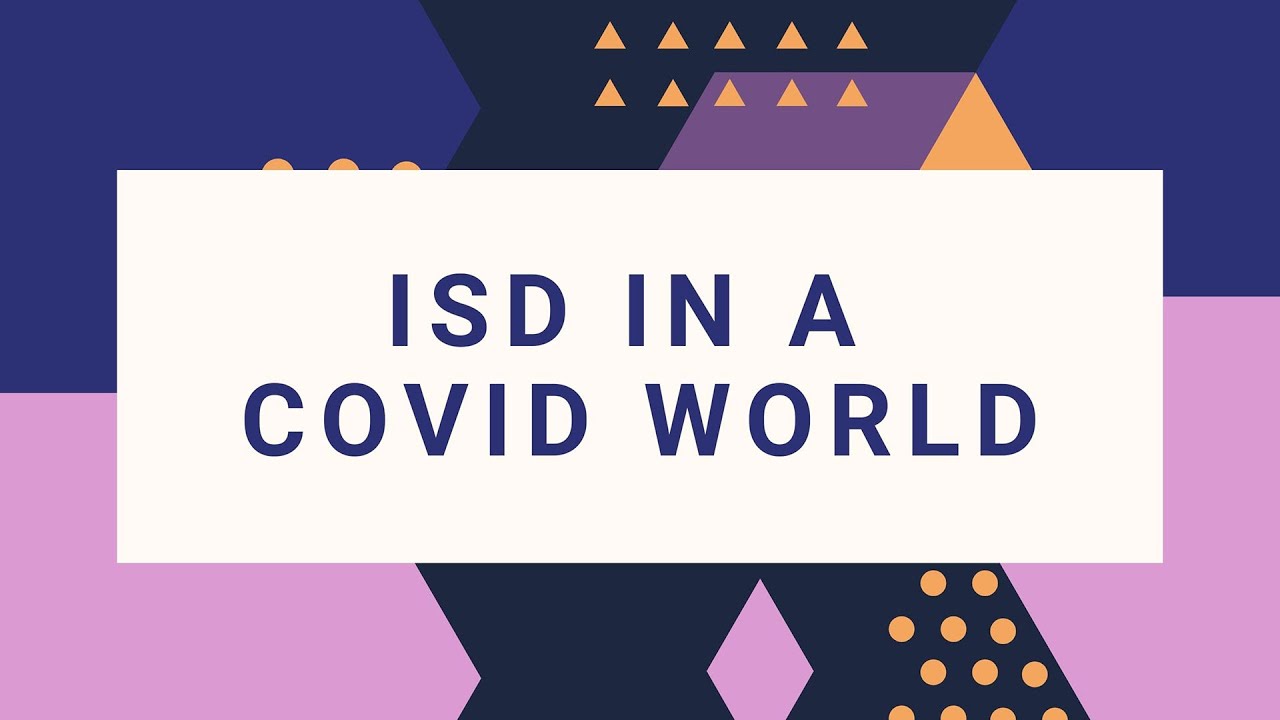 How the ISD World Jumped into COVID 19 Action | ISD Top Tips
