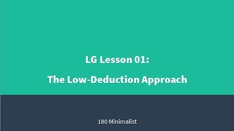 LSAT Logic Games Lesson 01 - The Low Deduction Approach