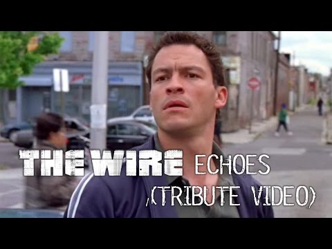 The Wire - Echoes (tribute video)