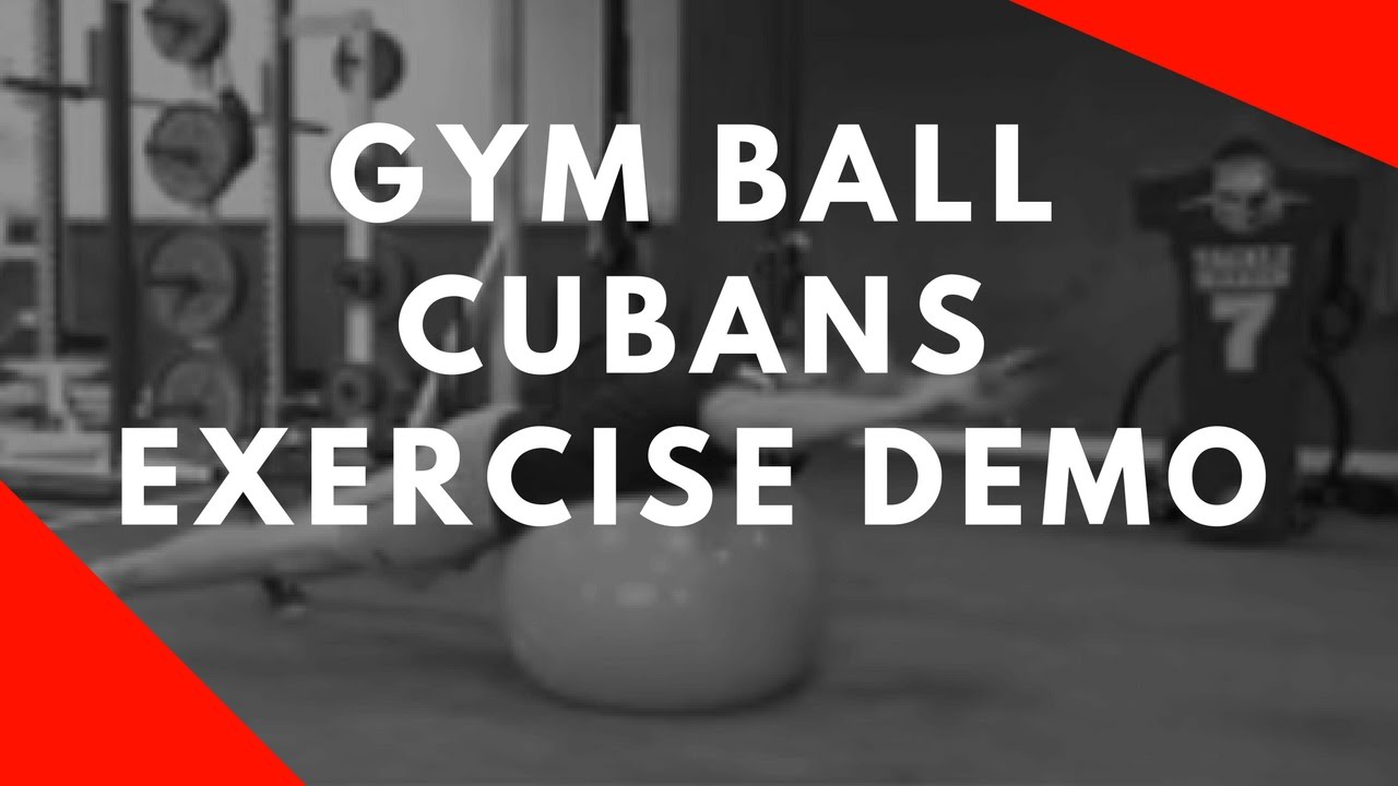 Rugby Renegade | Gym Ball Cubans - Exercise Demo - YouTube