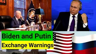 Joe Biden and Vladimir Putin Exchange Warnings Over Ukraine - Credible News