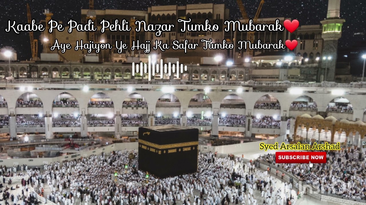 Aye Hajiyon Ye Hajj Ka Safar Tumko Mubarak  Syed Arsalan Arshad  SyedArsalanArshad   hajj