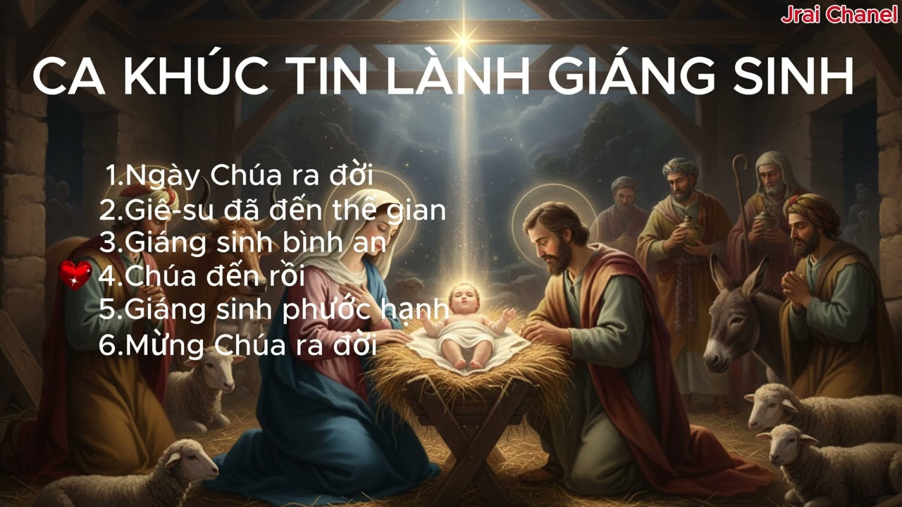 CA KHÚC TIN LÀNH GIÁNG SINH | Jrai Chanel