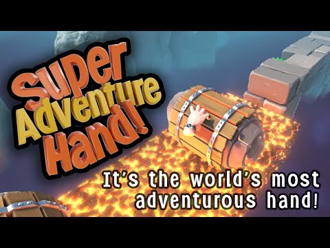 Super Adventure Hand! - Trailer