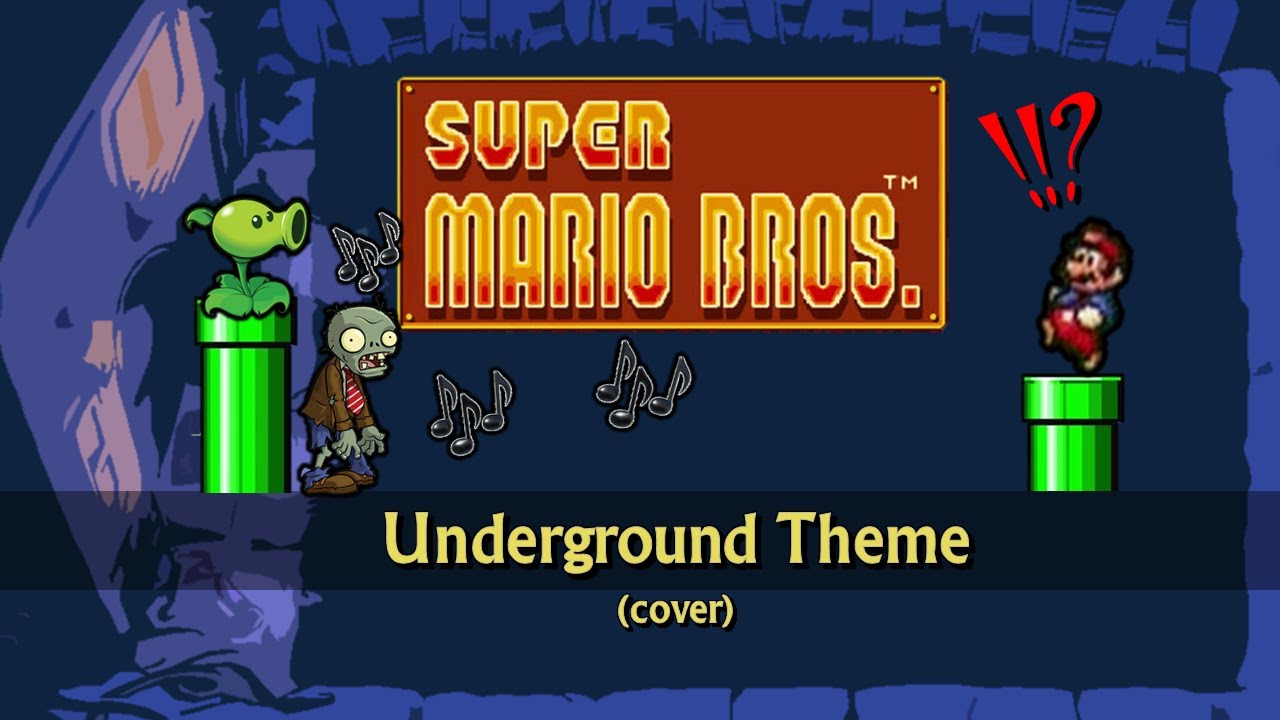 Super Mario: All-Star - Underground Theme Music | PvZ sfx cover