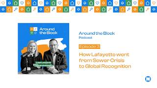 Belle LeBlanc How Lafayette went from Sewer Crisis to Global Recognition - Episode 003