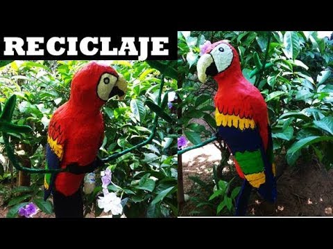 💚💖 💛 Como Hacer una Guacamaya con Material Reciclable / How to Make a Macaw with Recyclable Material