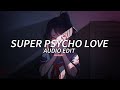 Super psycho love audio edit simon curtis  justxmily