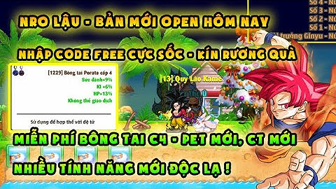 NRO LẬU | sv open mới nhất, nhập code quà kín rương | Miễn phí btc4 cực vip, Tính năng mới lạ