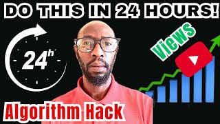 The Secret 24-Hour Algorithm Hack to Get More Views (Blow Up on YouTube) Net Worth