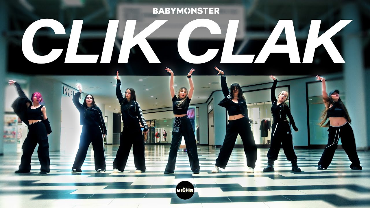 [K-POP IN PUBLIC] BABYMONSTER - 'CLIK CLAK' | COVER BY MICHIN DANCE STUDIO