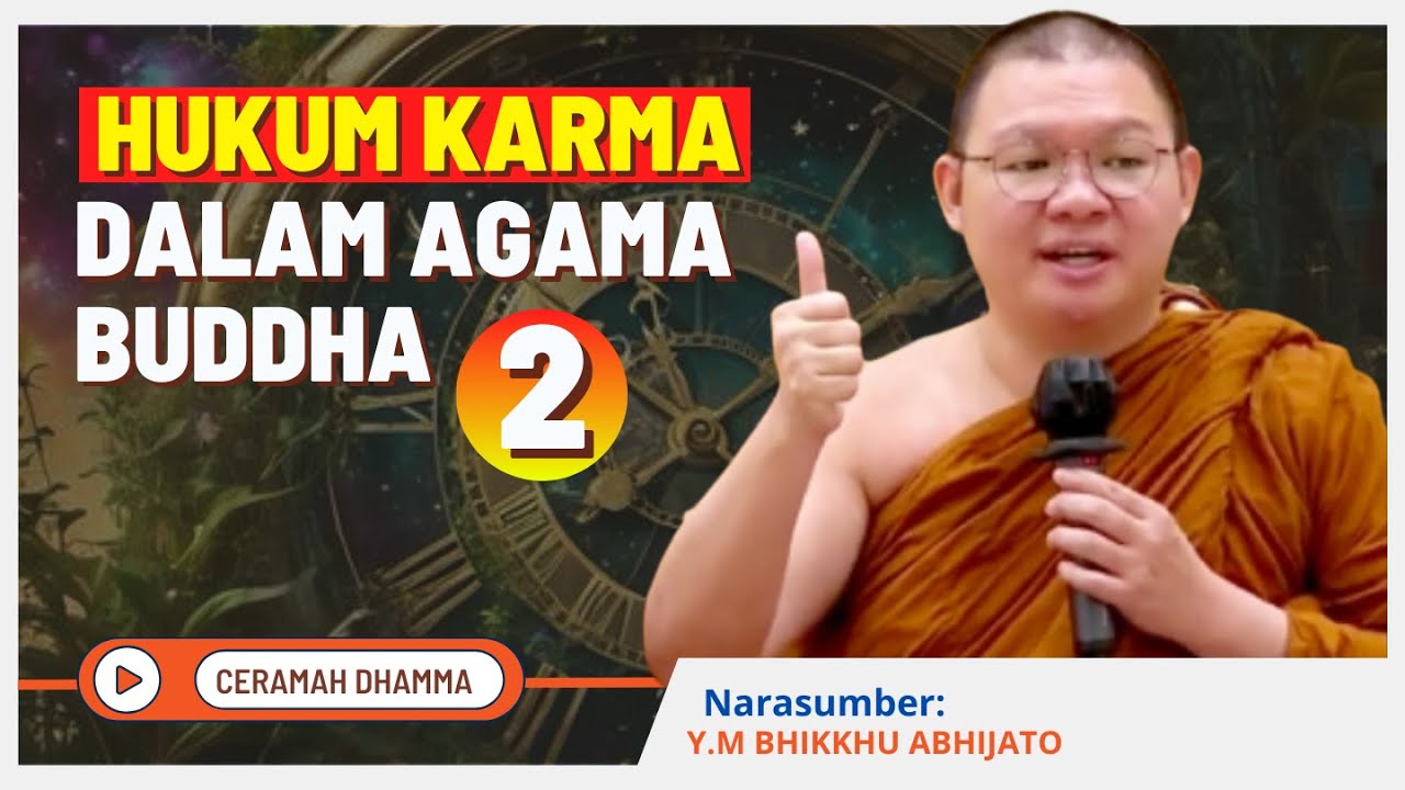 Ceramah Dhamma: Hukum Karma Dalam Agama Buddha || Y.M Bhikkhu Abhijato