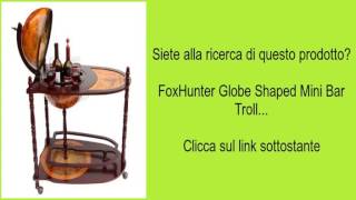 FoxHunter Globe Shaped Mini Bar Troll...