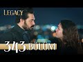 Emanet 343. Bölüm | Legacy Episode 343