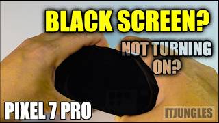 How to Fix Google Pixel 7 Pro Frozen Black Screen (Won't Turn On)