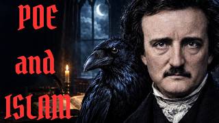 Edgar Allan Poe's Hidden Connection to the Quran