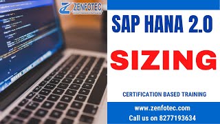 WHAT IS SAP HANA SIZING? | SAP HANA ADMINISTRATION (2.0) TUTORIAL | ZENFOTEC