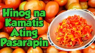 Hinog Na Kamatis Ating Pasarapin Masarap Ipartner Sa Pritong Isda Mels Recipe