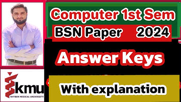 Computer 1st Semester Paper Answer Keys {KMU} (2024){BSN/Post-RN} KHYBER MEDICAL UNIVERSITY