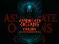 ASSIMILATE: OCEANS (Origins) | Sci-Fi Cosmic Horror Short Film. Out Now #cosmichorror