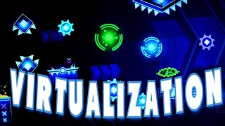 Virtualization 100% By splinter25 / Easy Demon / Geometry Dash