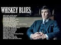 Whiskey Blues - Relaxing Jazz Blues Playlist - Slow Blues