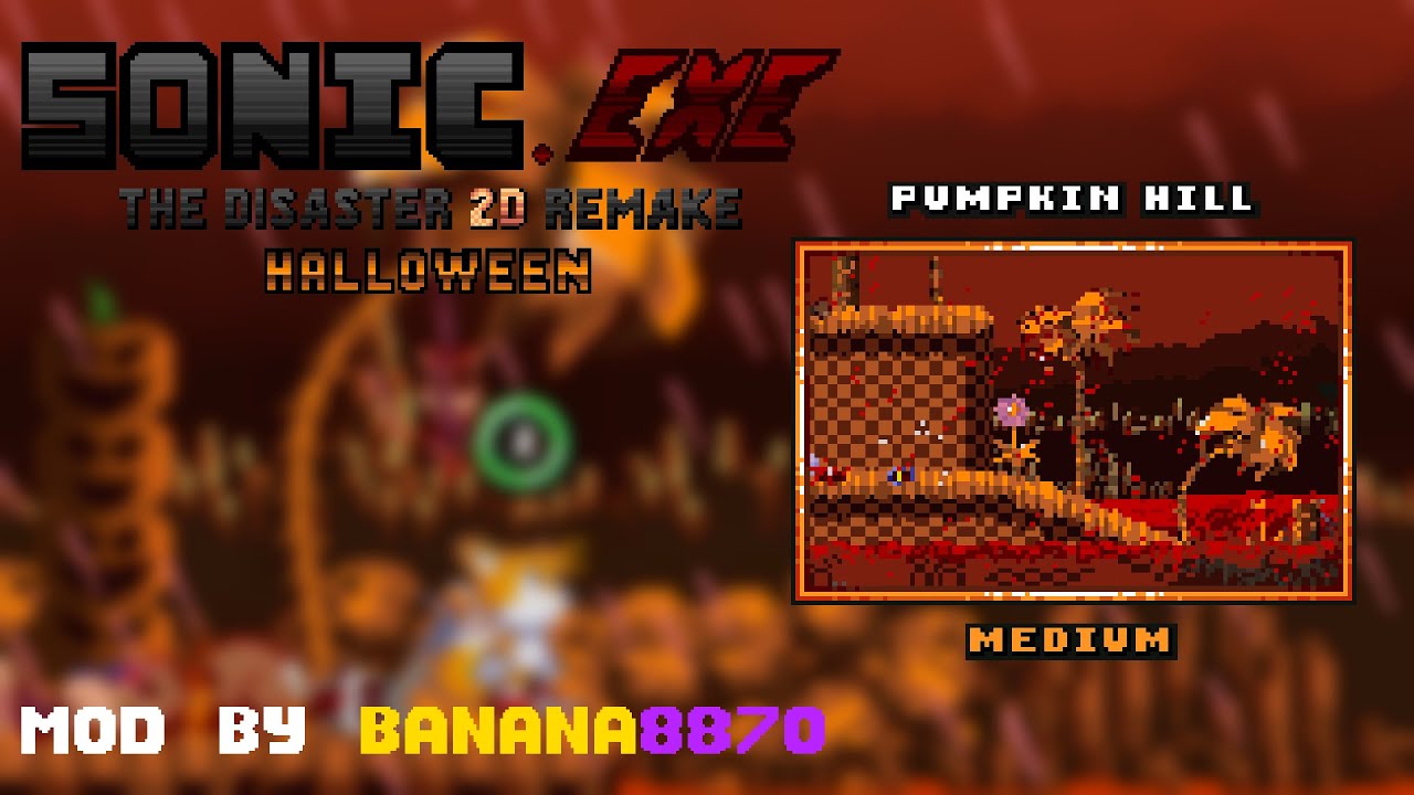 Pumpkin Hill showcase! | Sonic.exe The Disaster 2D Remake V1101