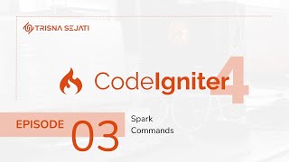 Spark Commands CodeIgniter 4 - CodeIgniter 4 Episode 03