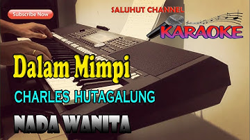DALAM MIMPI ll KARAOKE NOSTALGIA ll CHARLES HUTAGALUNG ll NADA WANITA F=DO