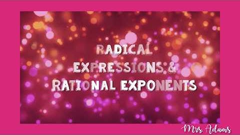 1.4 Radical Expressions & Rational Exponents