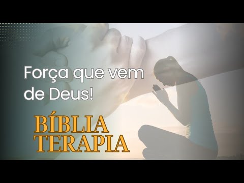 Força que vem de Deus - BIBLIA TERAPIA - PALAVRA DO DIA COUTINHO