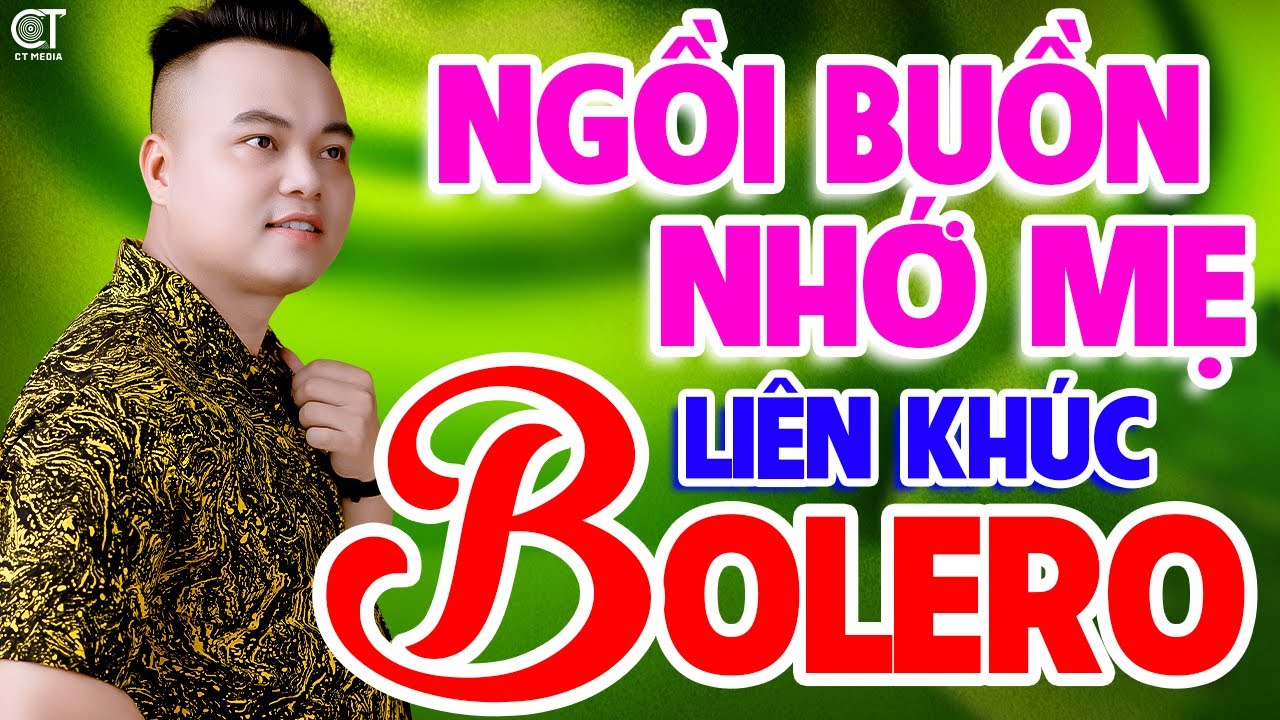 LIÊN KHÚC Ngồi Buồn Nhớ Mẹ, Như Cánh Lục Bình - Mai Tiến Đạt, Nhạc Bolero Hay Nhất Mới Nhất 2025
