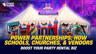 Power Partnerships: How Schools, Churches, &amp; Vendors Boost Your Party Rental Biz