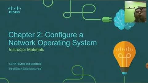 Ccna 1 Chapter 2 Configuring a Network Operating System