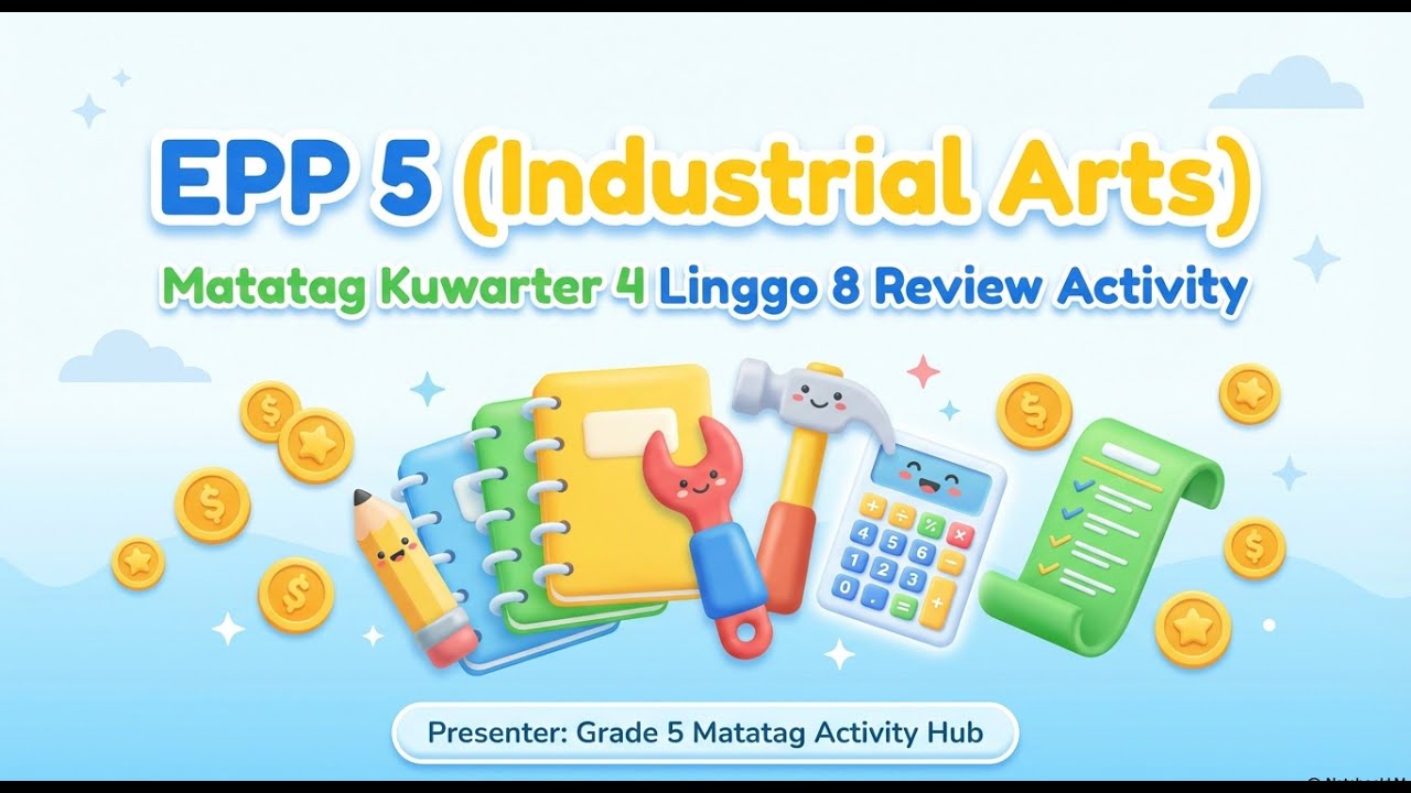 MATATAG CURRICULUM EPP 5 QUARTER 4 WEEK 8 REVIEW ACTIVITY - YouTube