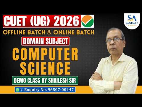 CUET UG 2026 | COMPUTER SCIENCE | DOMAIN SUBJECT | DEMO CLASS | BY SHAILESH SIR