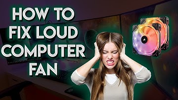 How to [Fix Loud Computer Fans]
